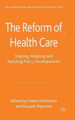 The Reform of Health Care