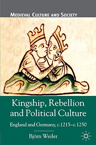 Kingship, Rebellion and Political Culture