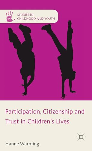 Participation, Citizenship and Trust in Children's Lives