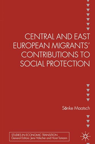Central and East European Migrants' Contributions to Social Protection