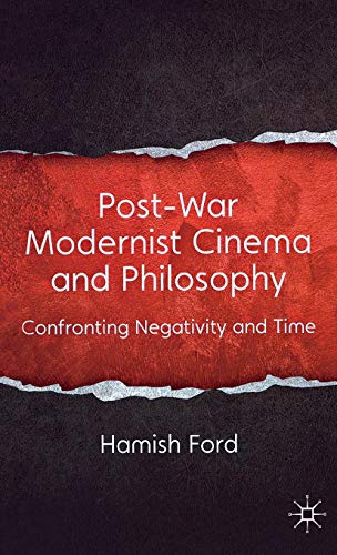 PostWar Modernist Cinema and Philosophy