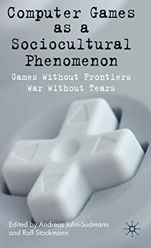 Computer Games as a Sociocultural Phenomenon