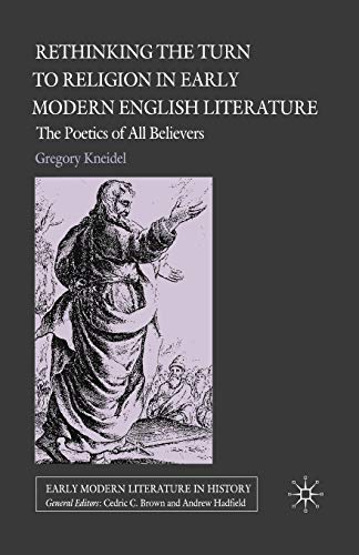 Rethinking the Turn to Religion in Early Modern English Literature