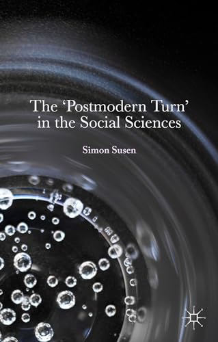 The 'Postmodern Turn' in the Social Sciences