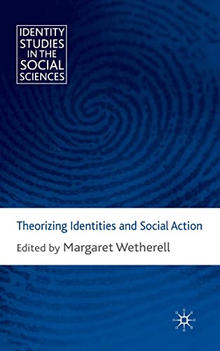 Theorizing Identities and Social Action
