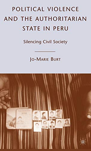 Political Violence and the Authoritarian State in Peru