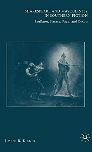 Shakespeare and Masculinity in Southern Fiction