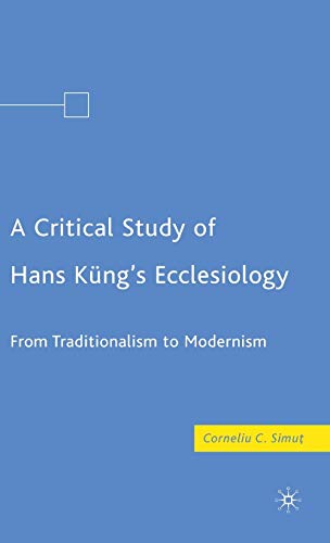 A Critical Study of Hans Kung's Ecclesiology