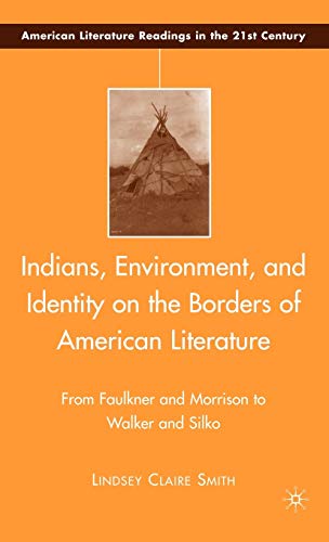 Indians, Environment, and Identity on the Borders of American Literature