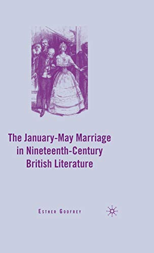 The January-May Marriage in Nineteenth-Century British Literature
