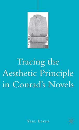 Tracing the Aesthetic Principle in Conrad's Novels
