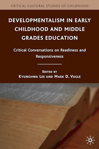 Developmentalism in Early Childhood and Middle Grades Education