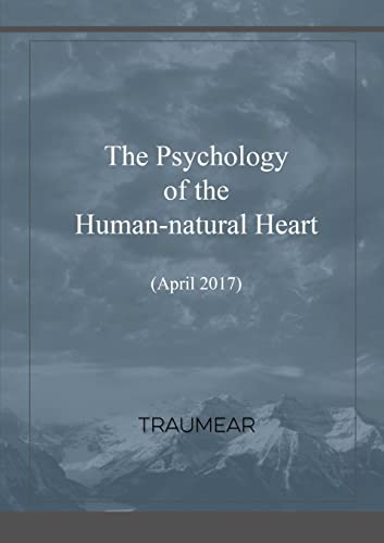 The Psychology of the Human-natural Heart