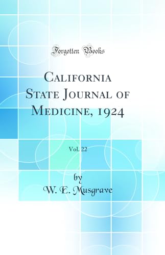 California State Journal of Medicine, 1924, Vol. 22 (Classic Reprint)