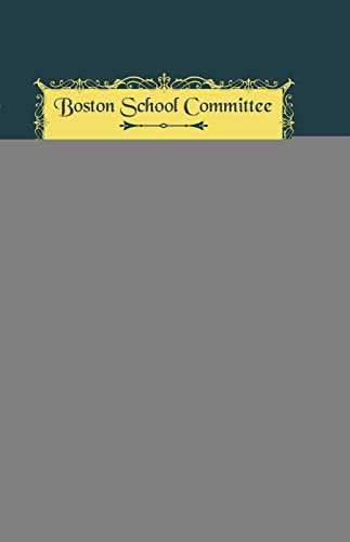 Documents of the School Committee of the City of Boston for the Year 1903 (Classic Reprint)