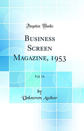 Business Screen Magazine, 1953, Vol. 14 (Classic Reprint)