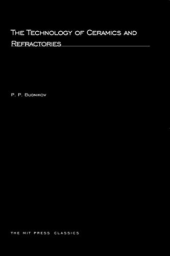 The Technology of Ceramics and Refractories