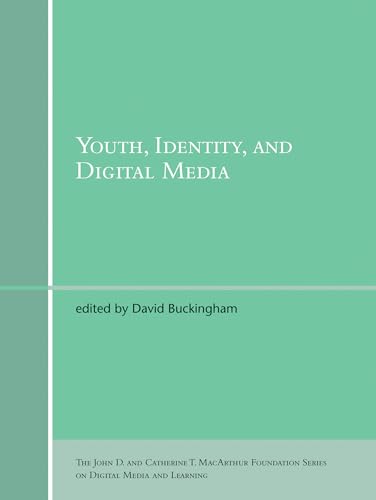 Youth, Identity, and Digital Media