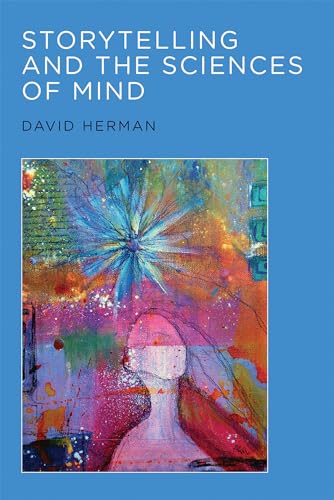 Storytelling and the Sciences of Mind