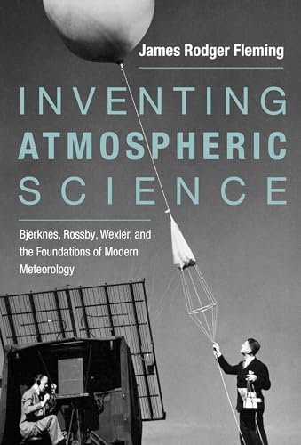 Inventing Atmospheric Science