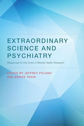 Extraordinary Science and Psychiatry