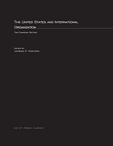 The United States and International Organization