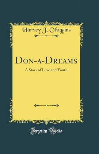 Don-a-Dreams: A Story of Love and Youth (Classic Reprint)