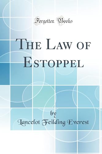 The Law of Estoppel (Classic Reprint)