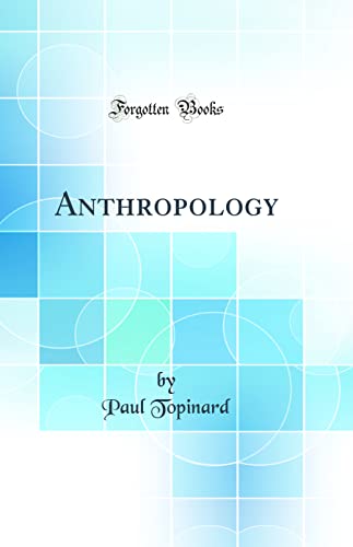 Anthropology (Classic Reprint)