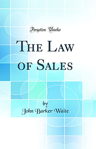 The Law of Sales (Classic Reprint)