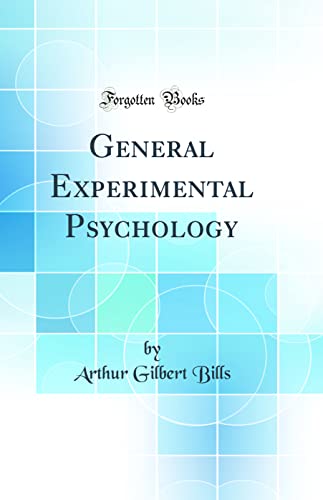 General Experimental Psychology (Classic Reprint)