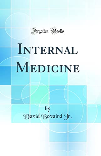 Internal Medicine (Classic Reprint)