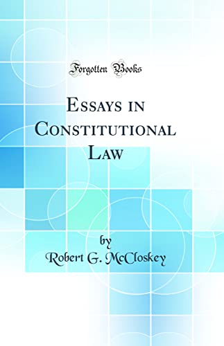 Essays in Constitutional Law (Classic Reprint)