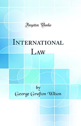 International Law (Classic Reprint)