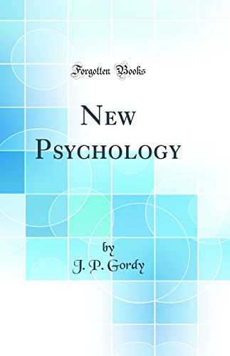 New Psychology (Classic Reprint)