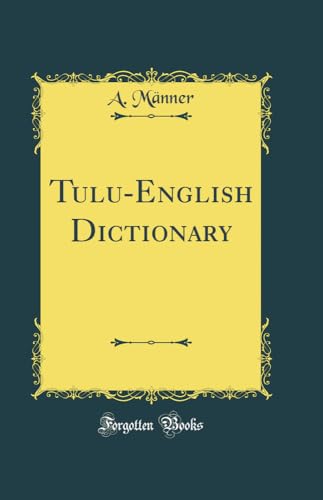 Tulu-English Dictionary (Classic Reprint)