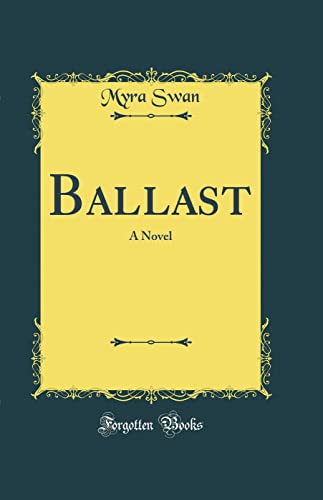 Ballast: A Novel (Classic Reprint)