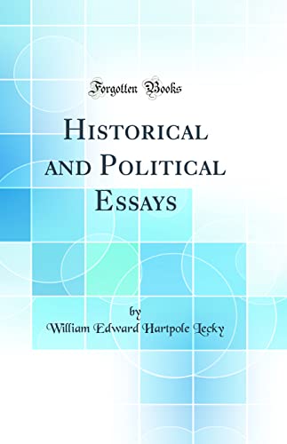 Historical and Political Essays (Classic Reprint)