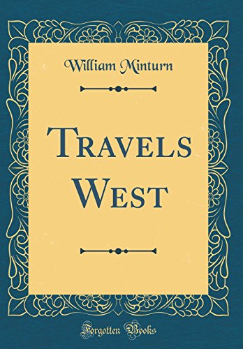 Travels West (Classic Reprint)