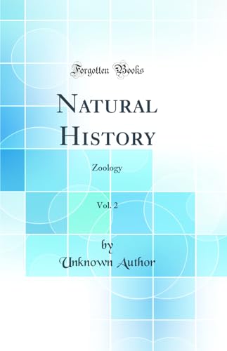Natural History, Vol. 2: Zoology (Classic Reprint)