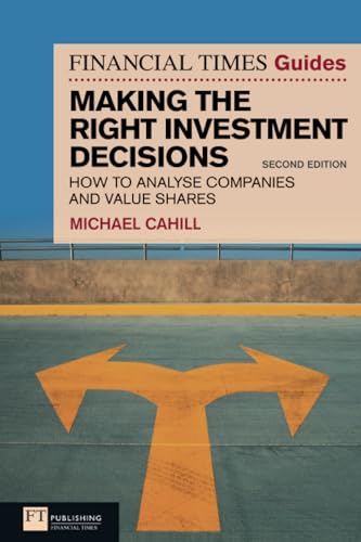 Financial Times Guide to Making the Right Investment Decisions, The (Book)