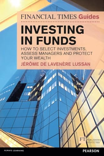 Financial Times Guide to Investing in Funds, The (Book)