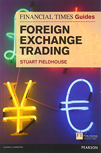 Financial Times Guide to Foreign Exchange Trading, The (Book)