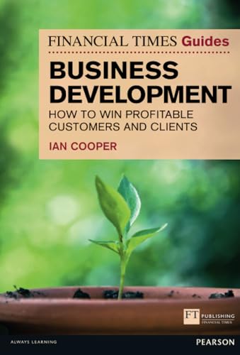 Financial Times Guide to Business Development, The (Book)