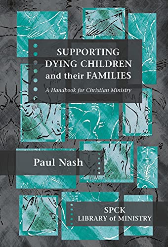 Supporting Dying Children and their Families