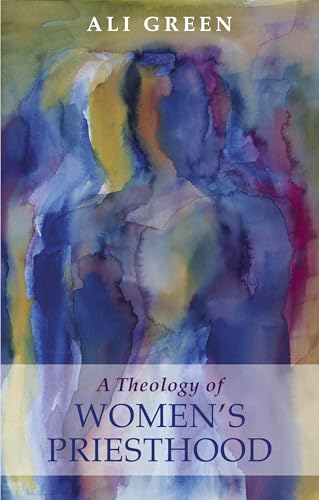 A Theology of Women's Priesthood