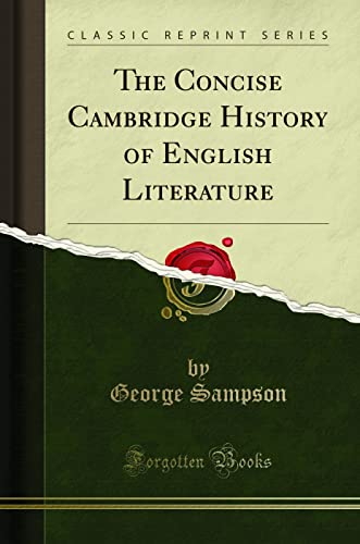The Concise Cambridge History of English Literature (Classic Reprint)