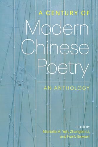 A Century of Modern Chinese Poetry