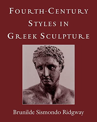 Fourth-Century Styles in Greek Sculpture
