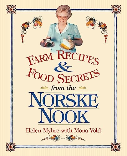 Farm Recipes and Food Secrets from Norske Nook